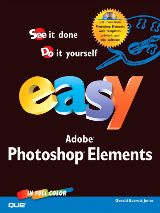 Title details for Easy Photoshop Elements by Gerald Everett Jones - Available